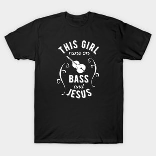 This Girl Runs On Violin Bass And Jesus Costume T-Shirt